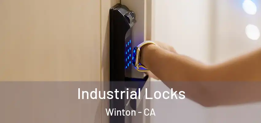  Industrial Locks Winton - CA