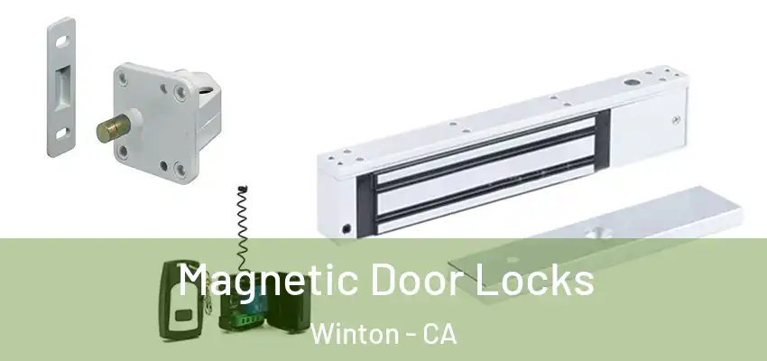  Magnetic Door Locks Winton - CA